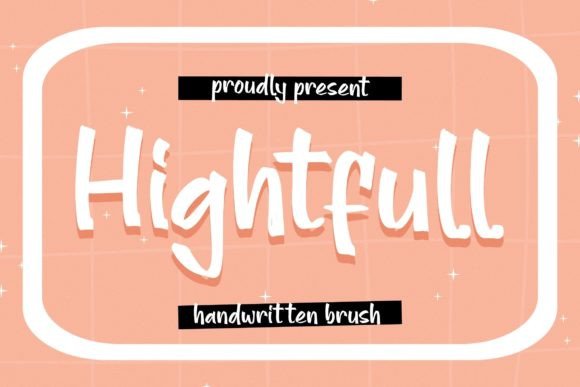 Hightfull: Why This Handwritten Brush Script Font Deserves More Than a Quick Glance