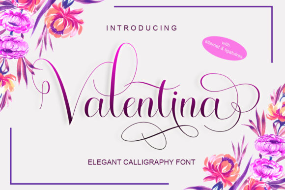 Valentina: An Elegant Calligraphy Font for Modern Design